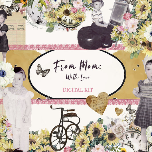 From Mom with Love - DIGITAL Journal Kit - PART 1