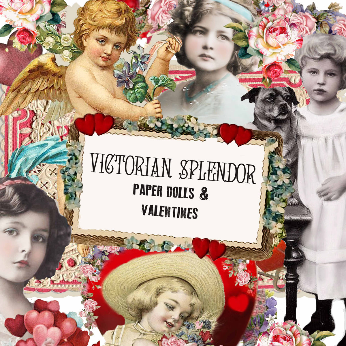 Victorian Splendor Paper Dolls, Cards & Valentines - Digital Kit