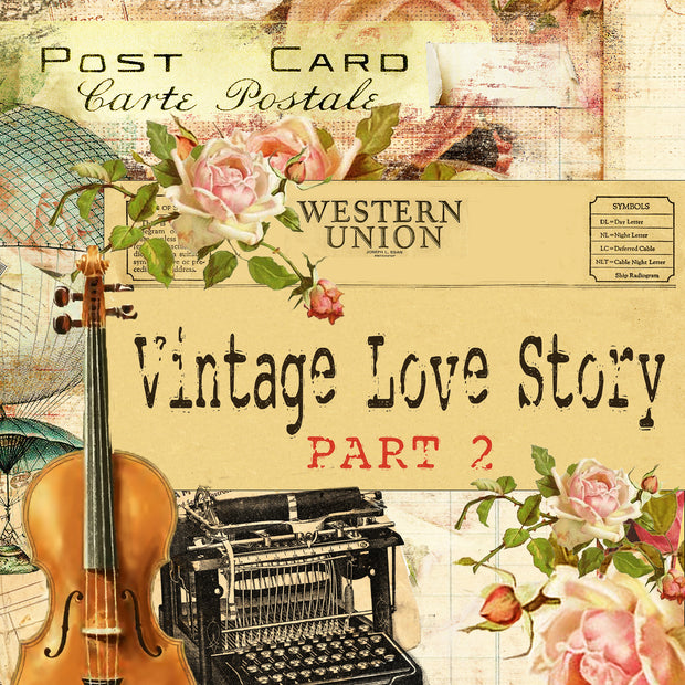 Vintage Love Story - Part 2 - Digital Bundle Pack - Digital Journal Kit